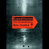 Bea Uusma: Expeditionen: Min kärlekshistoria