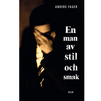 En man av stil och smak, Anders Fager