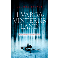 I vargavinterns land, Cecilia Ekbäck