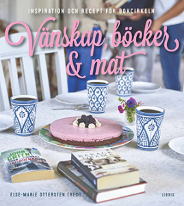 Vänskap, böcker, mat, bok