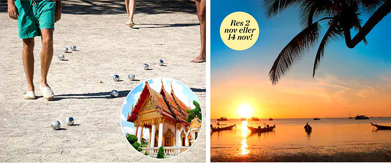 Stressa ner i Thailand – spela boule/vandra